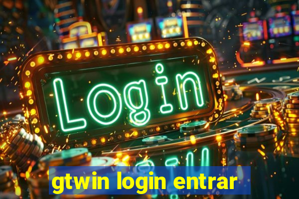 gtwin login entrar